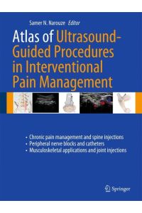 Atlas of Ultrasound-Guided Procedures in Interventional Pain Management [Englisch] [Gebundene Ausgabe] Samer N. Narouze (Herausgeber)