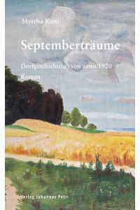 Septemberträume: Dorfgeschichte(n) anno 1920