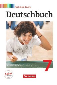 Deutschbuch - Sprach- und Lesebuch - Realschule Bayern 2011 - 7. Jahrgangsstufe: Schulbuch