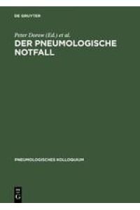 Der pneumologische Notfall (Pneumologisches Kolloquium, 3, Band 3)