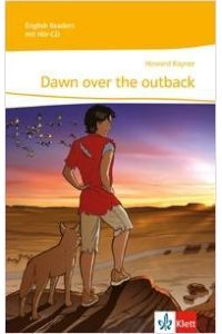 Dawn over the outback: Lektüre mit 2 Audio-CDs 5. /6. Lernjahr: 9. Klasse (English Readers)