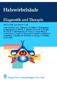 Halswirbelsäule - Diagnostik und Therapie Dvorak, Jiri Grob, Dieter