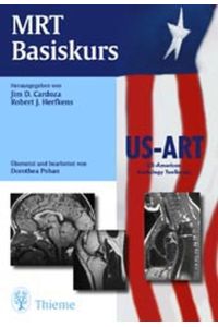 MRT-Basiskurs [Gebundenes Buch] von Jim D. Cardoza (Autor), Robert J. Herfkens US-ART US-American Radiology Toolbooks Kernresonanztomographie Magnetische Kernresonanz