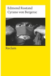 Cyrano von Bergerac.   - Romantische Komödie in fünf Aufzügen. [Aus dem Französischen übersetzt von Ludwig Fulda]. Nachwort von Ralf Steyer. Universal-Bibliothek Nr. 8595.