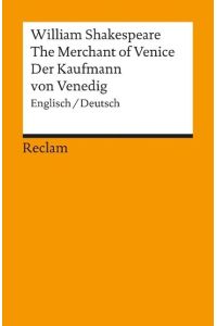 The merchant of Venice : engl. u. dt. = Der Kaufmann von Venedig.   - Übers., kommentiert u. hrsg. von Barbara Puschmann-Nalenz / Universal-Bibliothek ; Nr. 9800