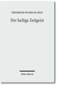 Der heilige Zeitgeist. Studien zur Ideengeschichte der protestantischen Theologie in der Weimarer Republik.