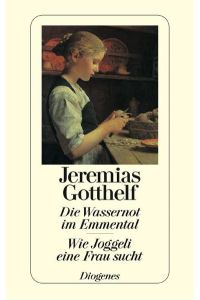 Gotthelf, Jeremias: Ausgewählte ErzählungenJeremias: Ausgewählte Werke ; Bd. 9 Diogenes-Taschenbücher ; 170