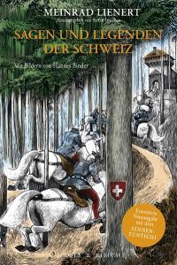 Schweizer Sagen und Heldengeschichten