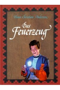 Das Feuerzeug / Hans Christian Andersen