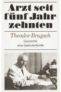 Arzt seit fünf Jahrzehnten / Theodor Brugsch