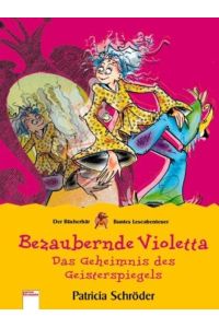 Bezaubernde Violetta - Das Geheimnis des Geisterspiegels