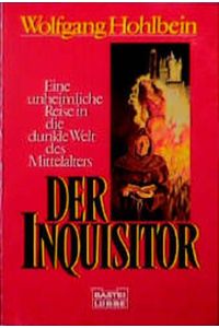 Der Inquisitor / Wolfgang Hohlbein