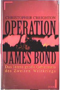 Operation James Bond - Das letzte Geheimnis des Zweiten Weltkriegs