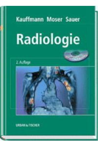 Radiologie  - (Mit 823 zum Teil farbigen Abbildungen und 67 Tabellen. Fragen und Antworten)