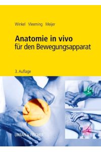 Anatomie in vivo für den Bewegungsapparat [Hardcover] Winkel, Dos; Vleeming, Andry and Meijer, Onno