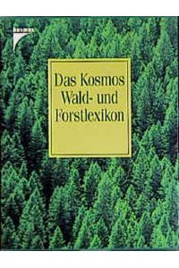 Das Kosmos Waldlexikon und Forstlexikon