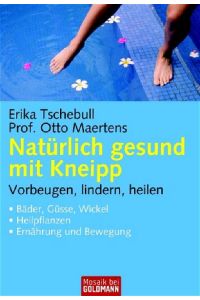 Das große Kneipp-Gesundheitsbuch Tschebull, Erika and Maertens, Prof. Otto