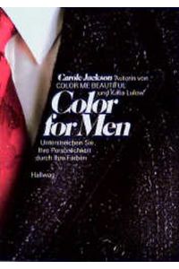 Color for Men. Unterstreichen Sie Ihre Persönlichkeit durch Ihre Farben