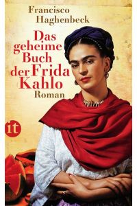 Das geheime Buch der Frida Kahlo: Roman (insel taschenbuch)
