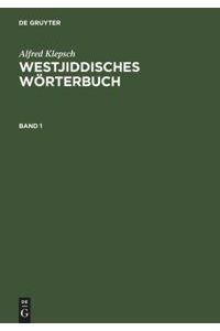 Westjiddisches Wörterbuch. Auf der Basis dialektologischer Erhebungen in Mittelfranken. Band 1; Band 2. ( 2 Bände // 2 vols. ).