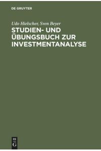 Studien- und Übungsbuch zur Investmentanalyse