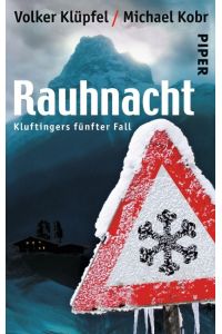 Rauhnacht : Kluftingers fünfter Fall / Volker Klüpfel , Michael Kobr