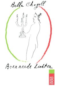 Brennende Lichter.   - Mit 39 Zeichn. von Marc Chagall. [Übers. ins Dt. von Lia Bernstein u. Theodora von d. Mühll] / Rororo ; 1223