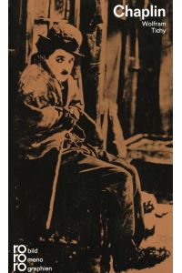 Charlie Chaplin in Selbstzeugnissen und Bilddokumenten.   - dargestellt von. [Den Anh. besorgte d. Autor], rowohlts monographien , 219