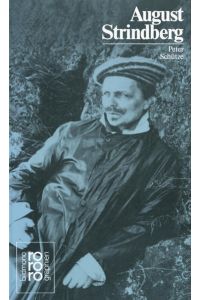 August Strindberg.   - mit Selbstzeugnissen und Bilddokumenten dargest. von Peter Schütze / Rowohlts Monographien ; 383