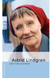 Astrid Lindgren.   - dargest. von Sybil Gräfin Schönfeldt / Rororo ; 50703 : Rowohlts Monographien
