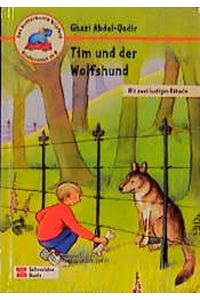 Tim und der Wolfshund: Kinderroman ab 8 Jahre (Das kunterbunte Nilpferd)
