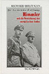 Der Architekt der -Endlösung- : Himmler und die Vernichtung der europäischen Juden