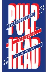 pulphead - vom ende amerikas