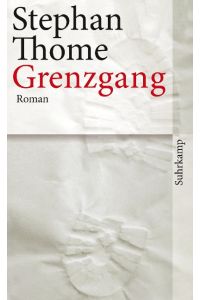Grenzgang : Roman.   - Suhrkamp Taschenbuch ; 4193