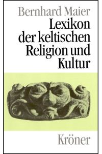 Lexikon der keltischen Religion und Kultur.   - Kröners Taschenausgabe ; Band. 466