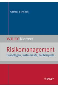 Risikomanagement  - Grundlagen, Instrumente, Fallbeispiele