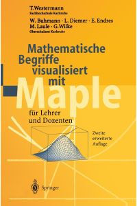 Mathematische Begriffe visualisiert mit Maple  - für Lehrer und Dozenten