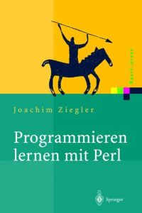 Programmieren lernen mit Perl (Xpert. press)