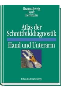Atlas der Schnittbilddiagnostik Hand und Unterarm