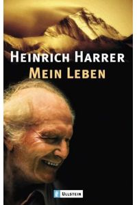 Mein Leben / Heinrich Harrer
