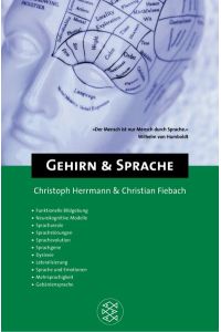 Gehirn und Sprache (Fischer Kompakt) Herrmann, Christoph and Fiebach, Christian