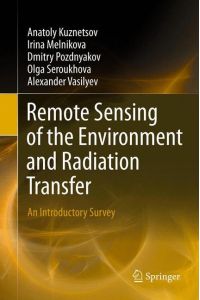 Remote Sensing of the Environment and Radiation Transfer  - An Introductory Survey