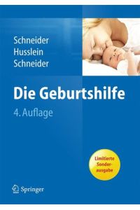 Die Geburtshilfe Schneider, Henning; Husslein, Peter-Wolf and Schneider, Karl Theo Maria