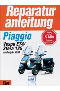 Piaggio Vespa ET4 / Sfera 125 ab Baujahr 1996. Reparaturanleitung  - Band 5209,
