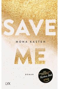 Save Me: Roman (Maxton Hall Reihe, Band 1)  - Roman