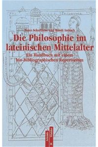 Die Philosophie im lateinischen Mittelalter. Ein Handbuch mit einem bio-bibliographischen Repertorium.