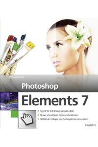 Photoshop Elements 7 Seimert, Winfried