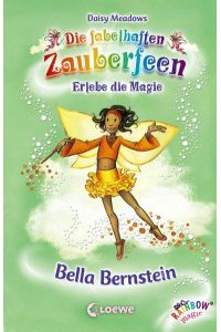 Bella Bernstein (Band 25) (Die fabelhaften Zauberfeen, Band 25)