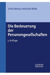 Die Besteuerung der Personengesellschaften Niehus, Ulrich and Wilke, Helmuth