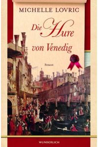 Lovric, Michelle: Die Hure von Venedig